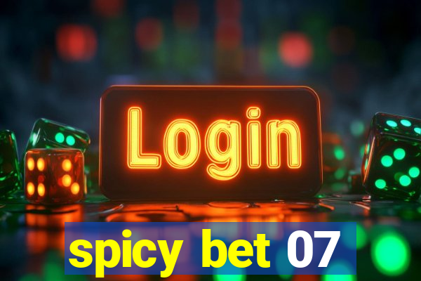 spicy bet 07